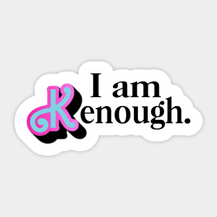 I am Kenough - Pink X Blue Sticker